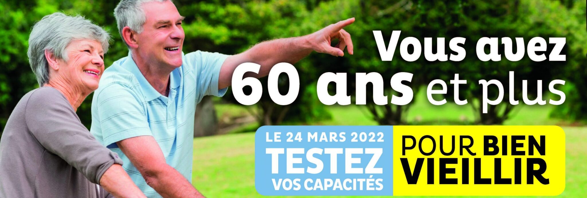 Vous avez 60 ans et +, testez vos capacités pour « Vieillir en bonne ...